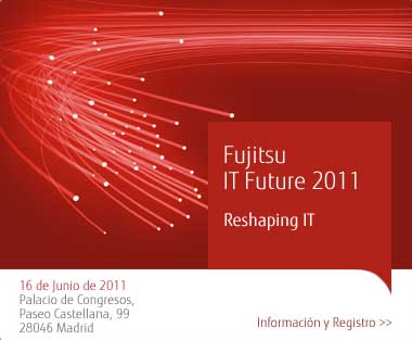 Fujitsu IT Future 2011, el futuro de la tecnología en un evento gratuito