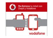 Consigue dinero por tu móvil Vodafone con el plan Re-estrena de Zwipit