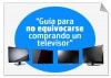 Guía para no equivocarse comprando un televisor