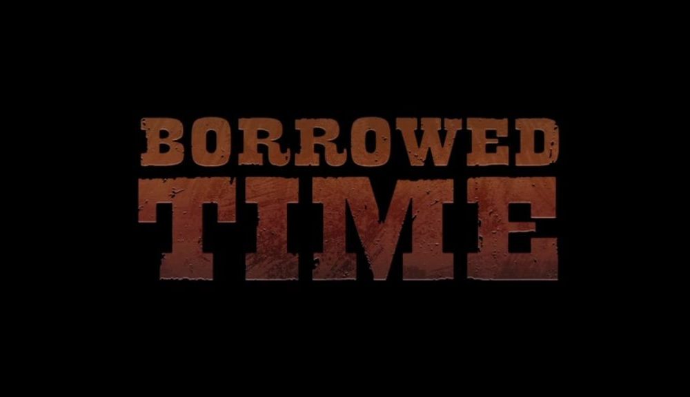 borrowed time