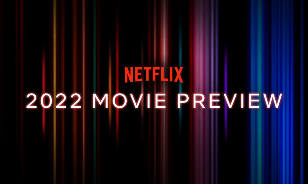 Netflix promete 70 peliuclas para 2022