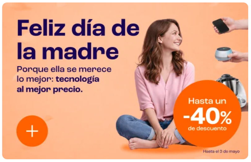 Las mejores ofertas de la semana ¡Especial Día de la Madre!